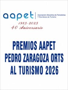LA AAPET DESVELA QUIÉNES SON LOS PREMIADOS EN LOS PREMIOS AAPET  “PEDRO ZARAGOZA ORTS” AL TURISMO 2026